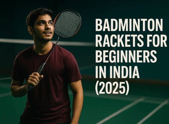 Best Badminton Rackets for Beginners in India (2025) – Top 5 Picks