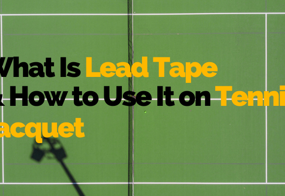 what is lead tape in tennis racquet