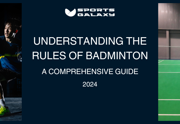 Understanding the rules of badminton - full guide