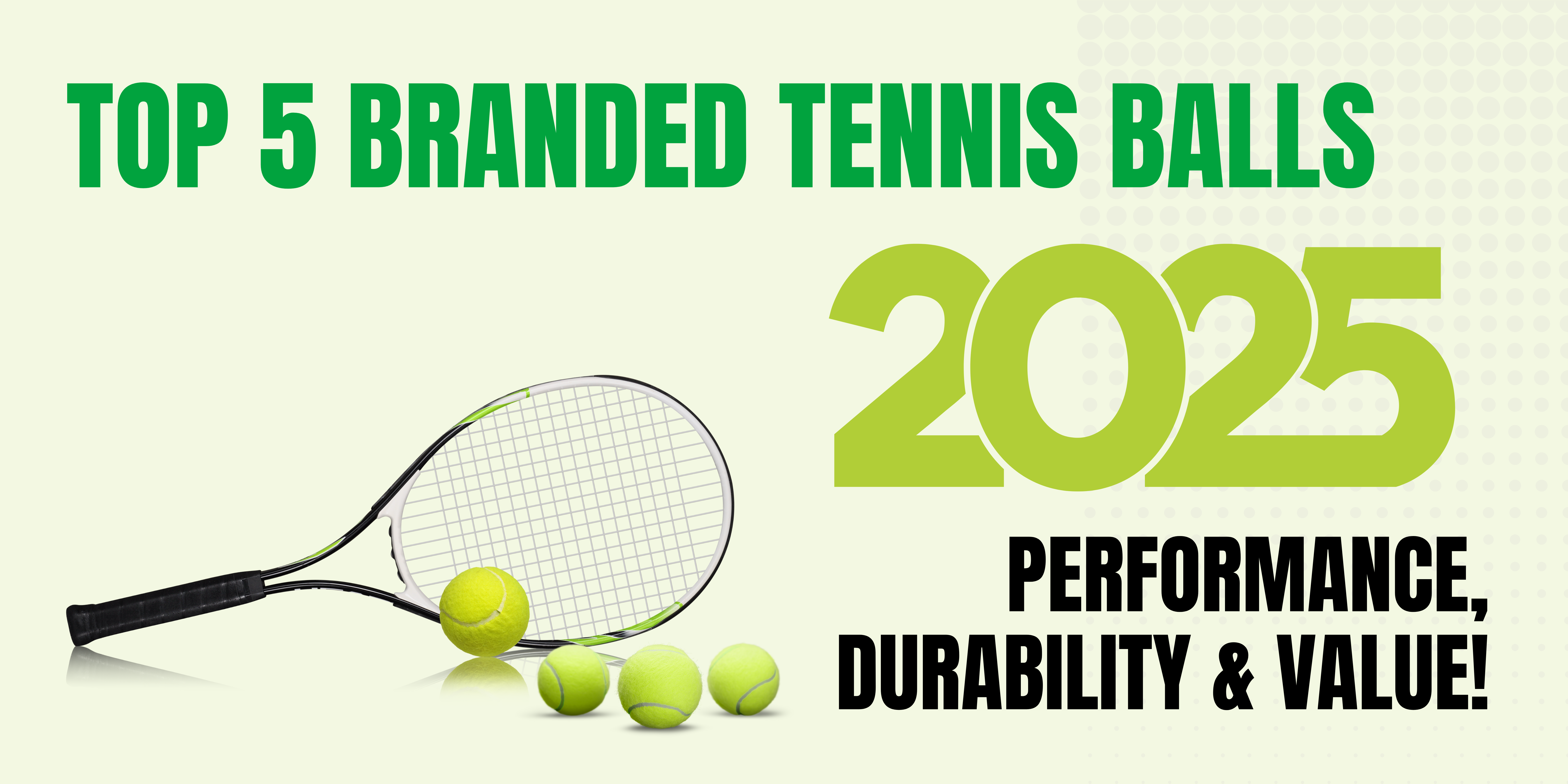 Top 5 Branded Tennis Balls in 2025