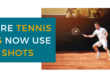 Why More Tennis Players Now Use Spin Shots