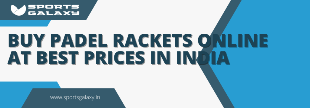Padel Rackets