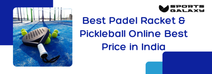 Padel Racket India best padel racket and pickleball online best price in india | Sports Galaxy