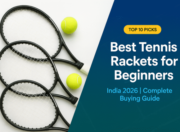 Best Tennis Rackets for Beginners in India 2026